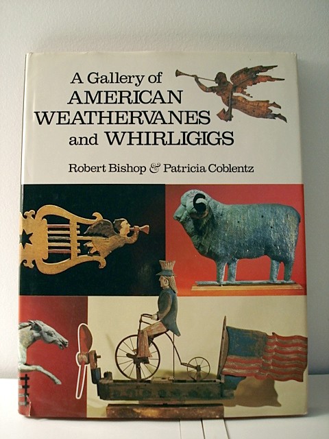 AMERICAN WEATHERVANES AND WHIRLIGIGS